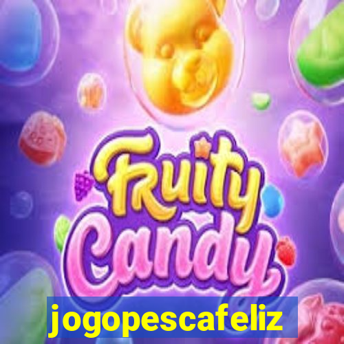 jogopescafeliz