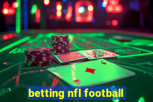 betting nfl football