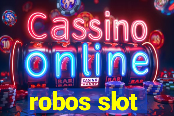 robos slot