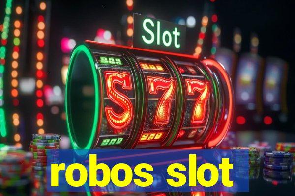 robos slot