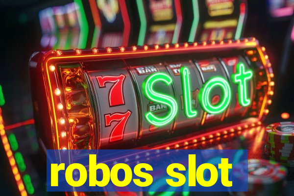 robos slot