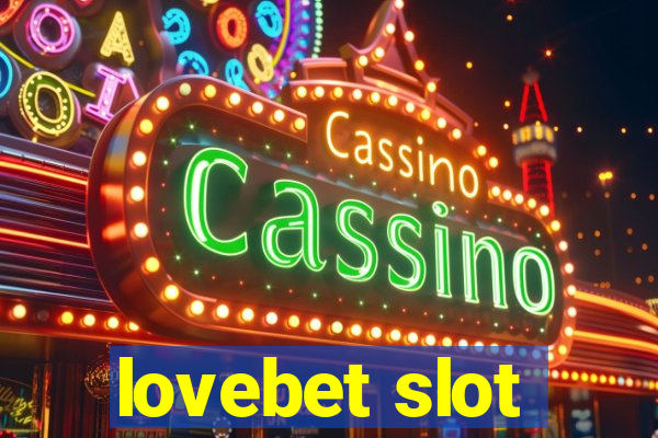 lovebet slot