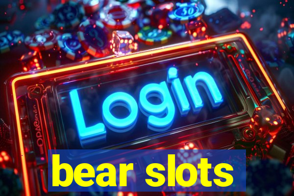 bear slots