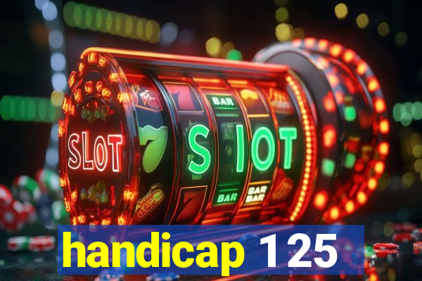 handicap 1 25