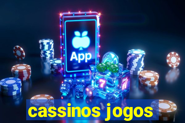 cassinos jogos