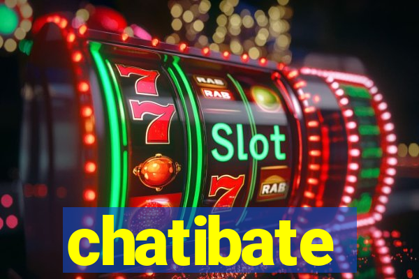 chatibate