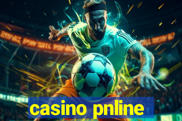 casino pnline