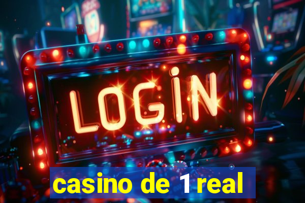 casino de 1 real