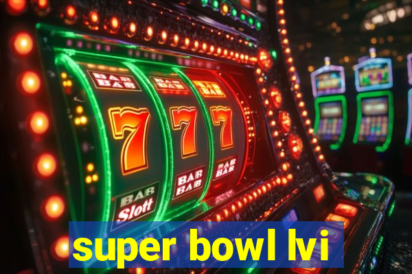 super bowl lvi