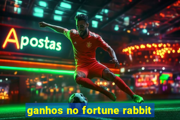 ganhos no fortune rabbit