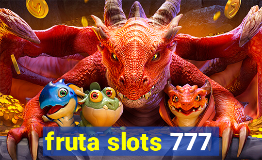 fruta slots 777