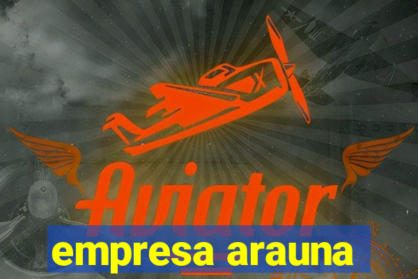 empresa arauna