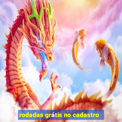 rodadas grátis no cadastro