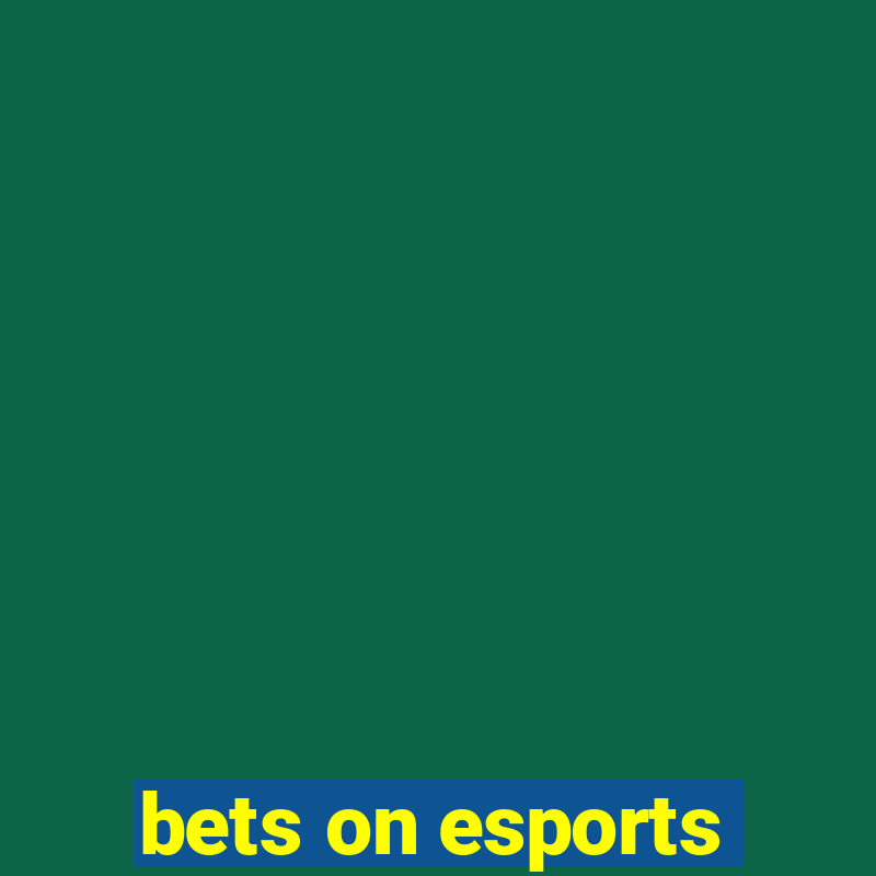 bets on esports