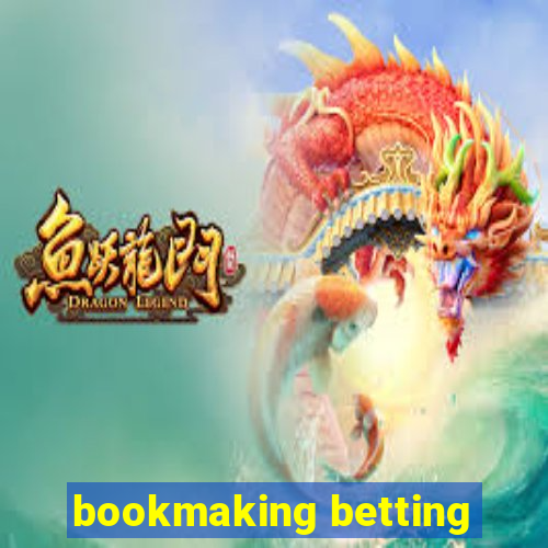 bookmaking betting