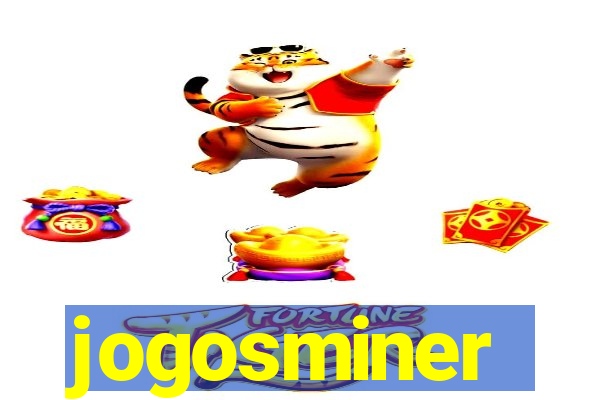 jogosminer