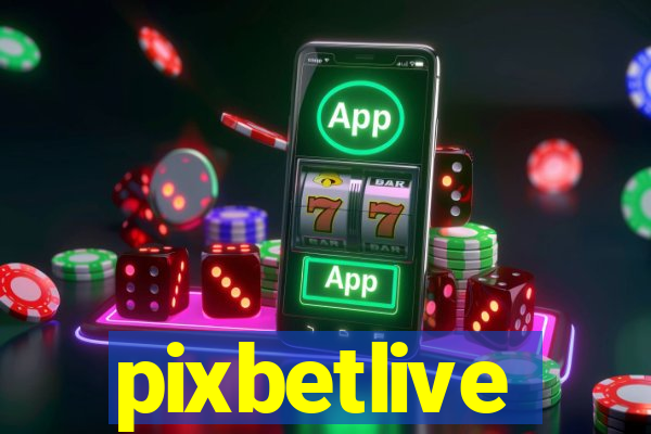 pixbetlive