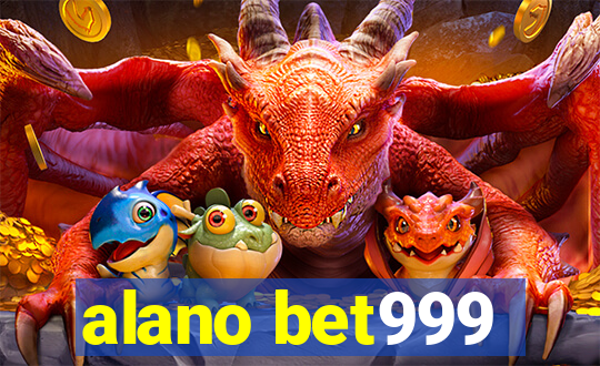 alano bet999