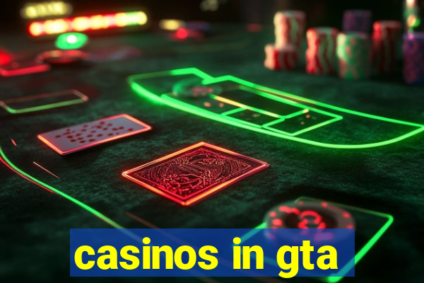 casinos in gta