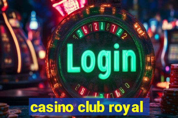 casino club royal