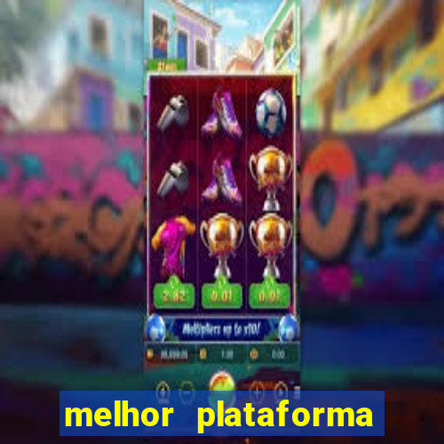 melhor plataforma para jogo do tigre