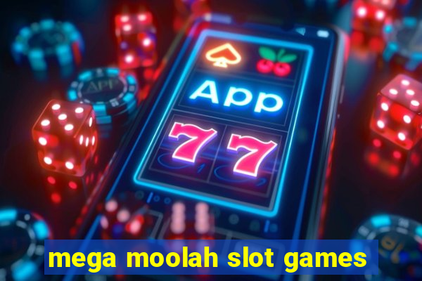 mega moolah slot games