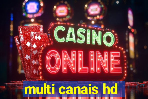 multi canais hd