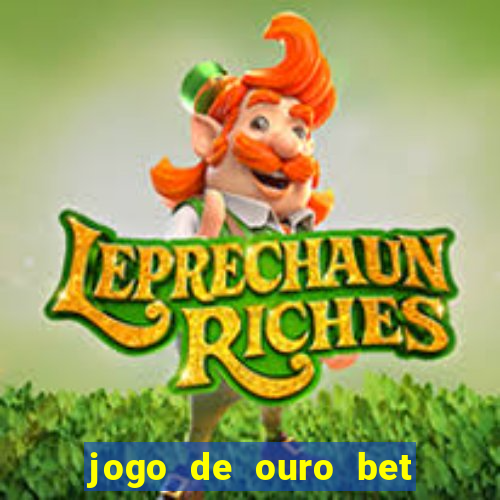 jogo de ouro bet código promocional