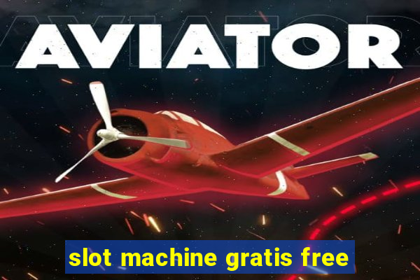 slot machine gratis free