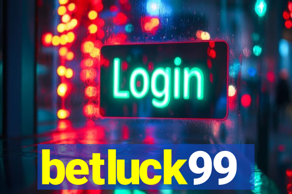 betluck99