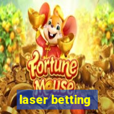 laser betting