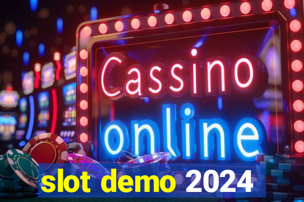 slot demo 2024