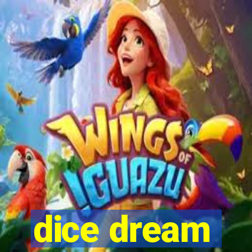 dice dream