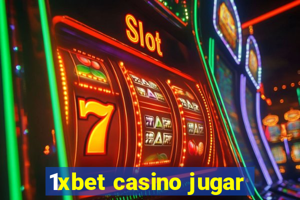 1xbet casino jugar