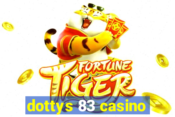 dottys 83 casino