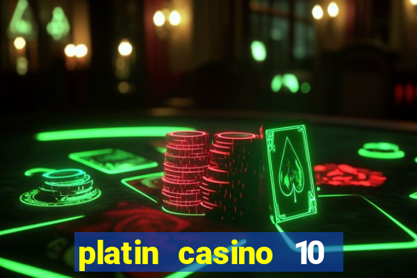 platin casino 10 giros gr谩tis