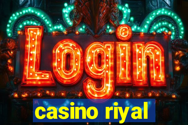 casino riyal