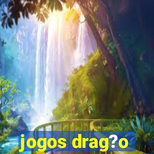 jogos drag?o