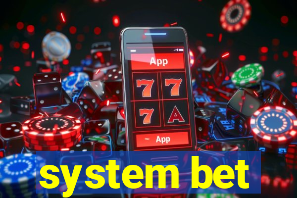 system bet