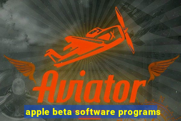 apple beta software programs