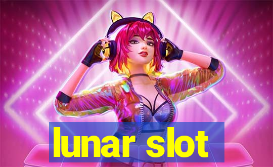 lunar slot