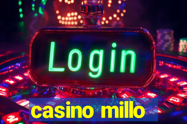 casino millo