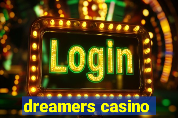 dreamers casino