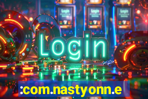 :com.nastyonn.esportes.apostas.online.casino.jogos