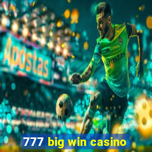 777 big win casino