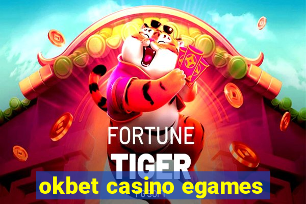 okbet casino egames