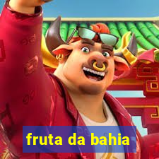 fruta da bahia