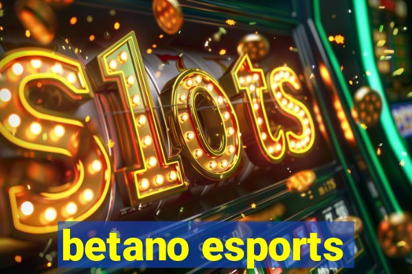 betano esports