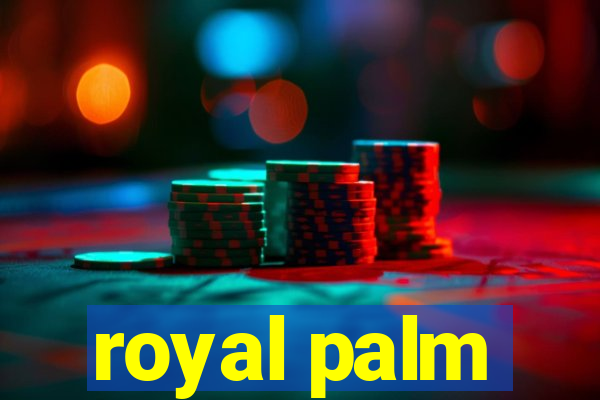 royal palm