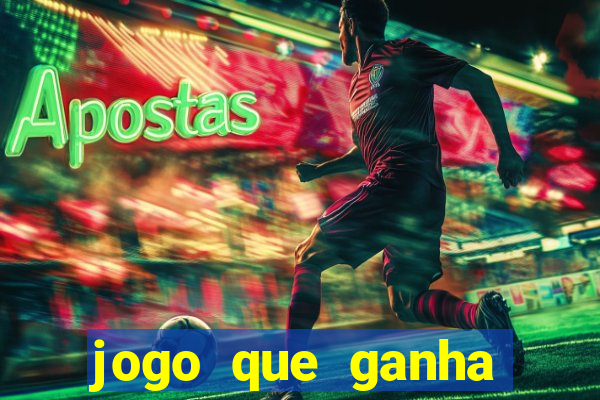 jogo que ganha dinheiro de verdade pix